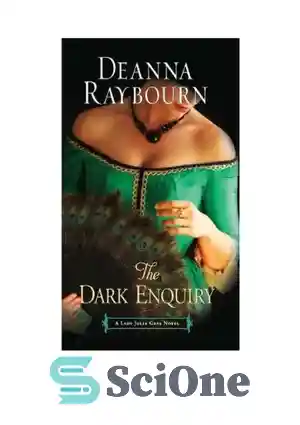 دانلود کتاب The Dark Enquiry (A Lady Julia Grey Novel) – تحقیق تاریک (رمان بانو جولیا گری)
